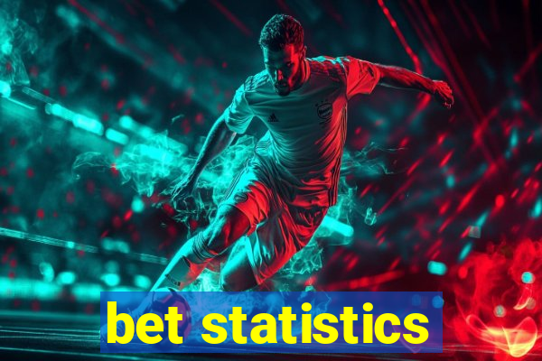 bet statistics